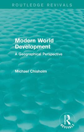 Michael Chisholm - Modern World Development, Häftad