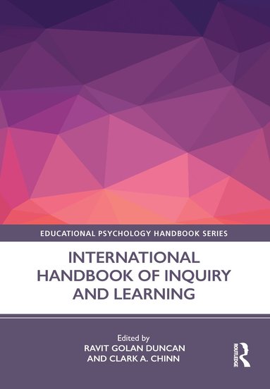 Ravit Golan Duncan, Clark Chinn - International Handbook of Inquiry and Learning, Häftad