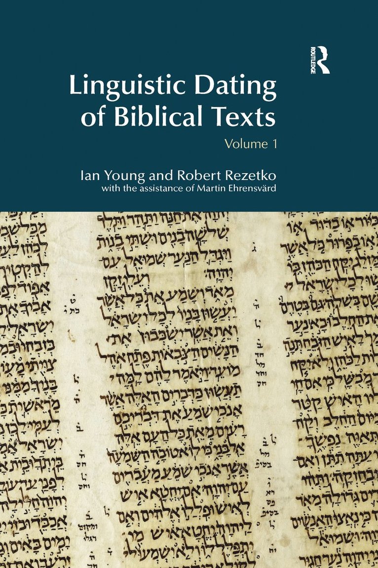 Ian Young, Robert Rezetko - Linguistic Dating of Biblical Texts: Vol 1, Inbunden