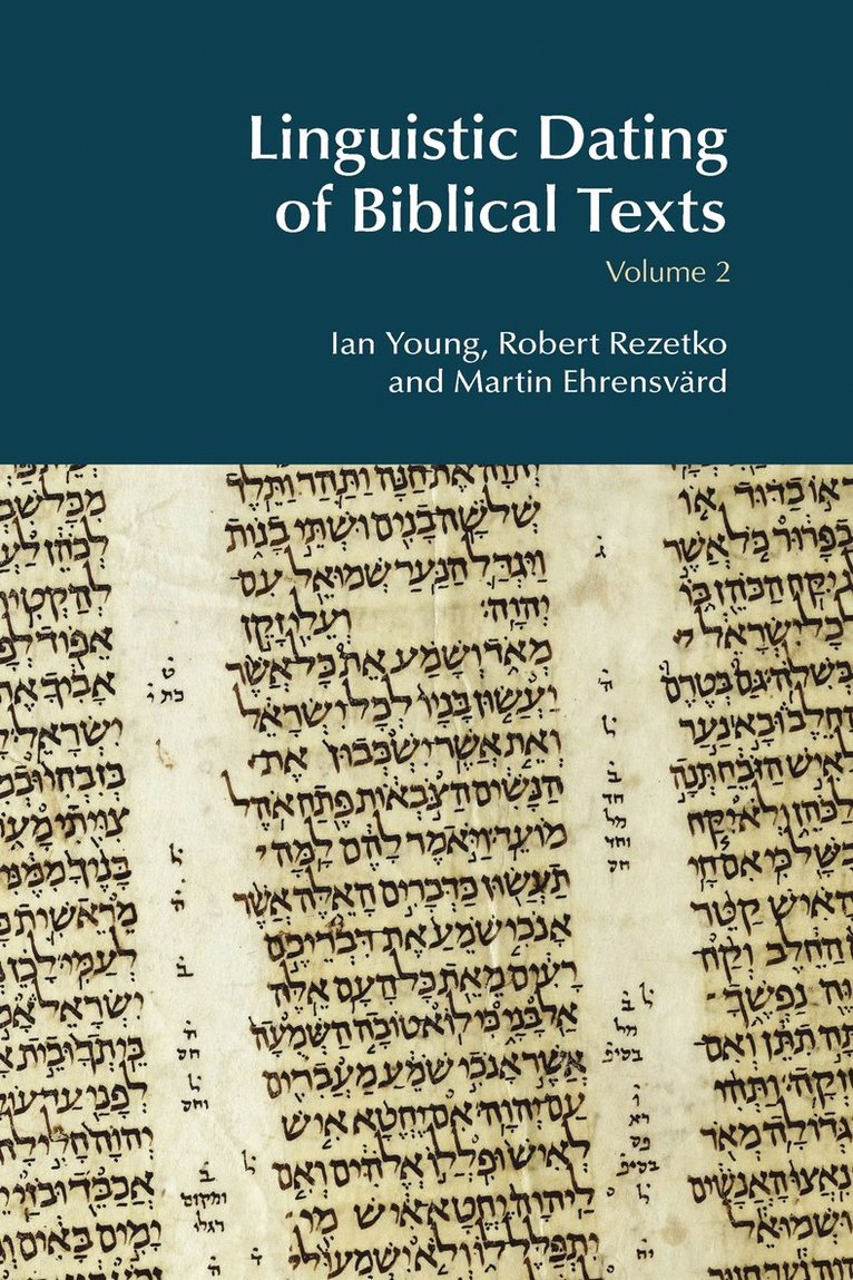 Ian Young, Robert Rezetko, Martin Ehrensvärd, Martin Ehrensvard - Linguistic Dating of Biblical Texts: Volume 2, Inbunden