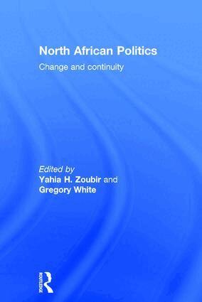 Yahia H. Zoubir, Gregory White - North African Politics, Inbunden