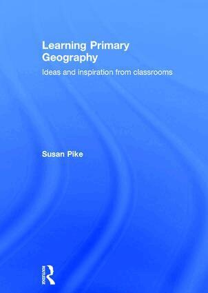 Susan Pike - Learning Primary Geography, Inbunden