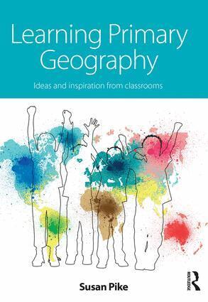 Susan Pike - Learning Primary Geography, Häftad