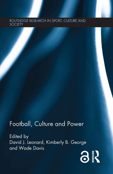 David J. Leonard, Kimberly B. George, Wade Davis - Football, Culture and Power, Inbunden