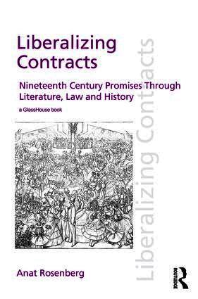 Anat Rosenberg - Liberalizing Contracts, Inbunden