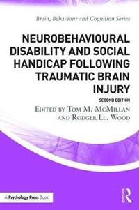 bokomslag Neurobehavioural Disability and Social Handicap Following Traumatic Brain Injury