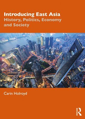 Carin Holroyd - Introducing East Asia, Häftad