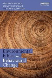 bokomslag Environmental Ethics and Behavioural Change