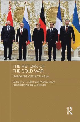 J. L. Black, Michael Johns, Canada) Black, J. L. (Laurentian University, Barrie, Ontario, Canada) Johns, Michael (Laurentian University, Barrie, Ontario, J L Black - Return of the Cold War, Inbunden