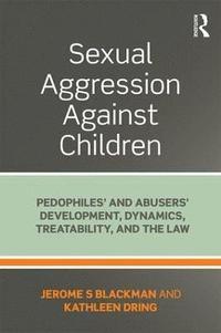 bokomslag Sexual Aggression Against Children