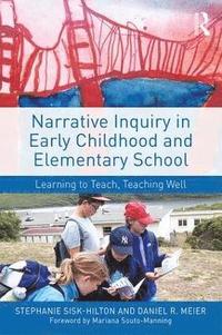bokomslag Narrative Inquiry in Early Childhood and Elementary School