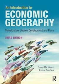 bokomslag An Introduction to Economic Geography
