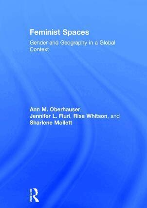 Ann Oberhauser, Jennifer Fluri, Risa Whitson, Sharlene Mollett - Feminist Spaces, Inbunden