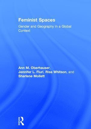 Ann Oberhauser, Jennifer Fluri, Risa Whitson, Sharlene Mollett, US) Fluri, Jennifer (University of Colorado at Boulder, US) Whitson, Risa (Ohio University, Canada) Mollett, Sharlene (University of Toronto - Feminist Spaces, Inbunden