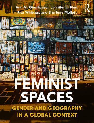 Ann Oberhauser, Jennifer Fluri, Risa Whitson, Sharlene Mollett - Feminist Spaces, Häftad