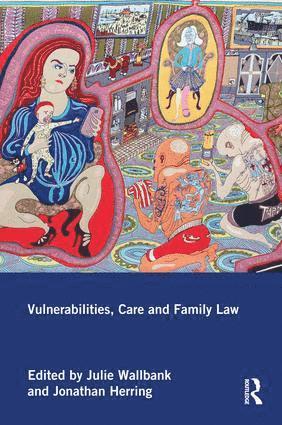 Vulnerabilities, Care and Family Law