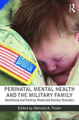 Perinatal Mental Health and the Military Family 1