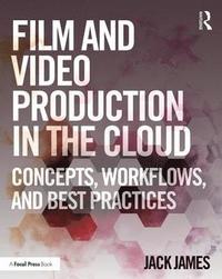 bokomslag Film and Video Production in the Cloud