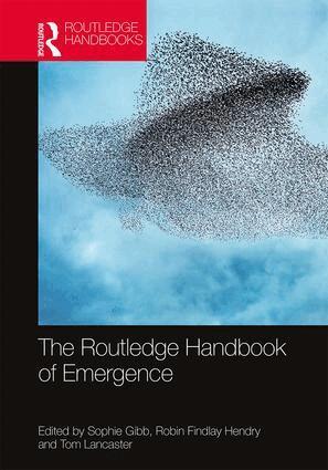 Sophie Gibb, Robin Findlay Hendry, Tom Lancaster - Routledge Handbook of Emergence, Inbunden