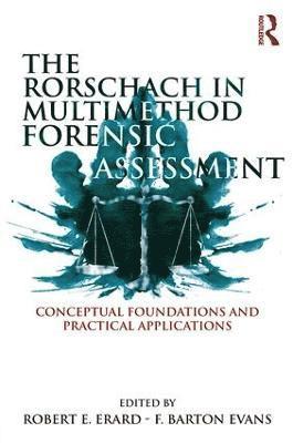 The Rorschach in Multimethod Forensic Assessment 1