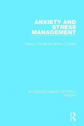 Trevor Powell, Simon Enright - Anxiety and Stress Management, Häftad