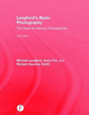 Michael Langford, Anna Fox, Richard Sawdon Smith - Langford, M: Langford's Basic Photography, Inbunden