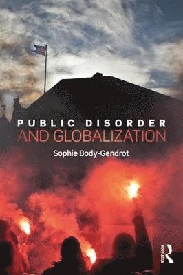 bokomslag Public Disorder and Globalization