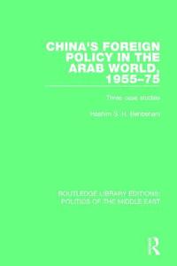 bokomslag China's Foreign Policy in the Arab World, 1955-75