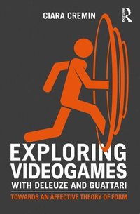 bokomslag Exploring Videogames with Deleuze and Guattari