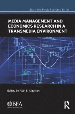 Media Management and Economics Research in a Transmedia Environment 1