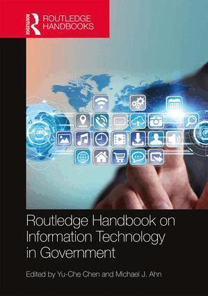 Yu-Che Chen, Michael J. Ahn - Routledge Handbook on Information Technology in Government, Inbunden