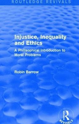 bokomslag Injustice, Inequality and Ethics