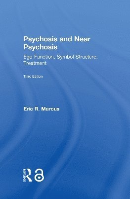 Eric Marcus - Psychosis and Near Psychosis, Inbunden