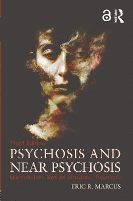 Eric Marcus - Psychosis and Near Psychosis, Häftad