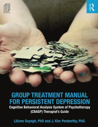 Liliane Sayegh, J. Kim Penberthy, Liliane (Douglas Mental Health University Institute) Sayegh, USA) Penberthy, J. Kim (University of Virginia School of Medicine - Group Treatment Manual for Persistent Depression, Häftad