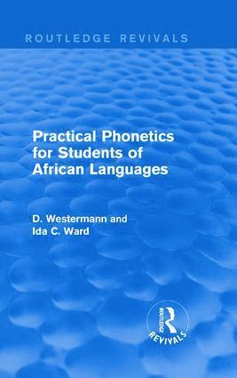D Westermann, Ida C. Ward, D. Westermann - Practical Phonetics for Students of African Languages, Inbunden