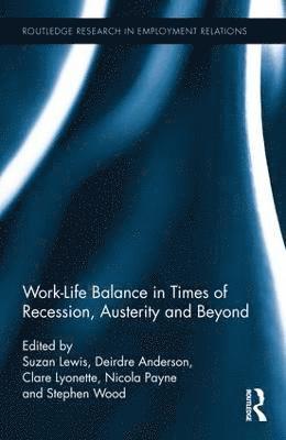 bokomslag Work-Life Balance in Times of Recession, Austerity and Beyond
