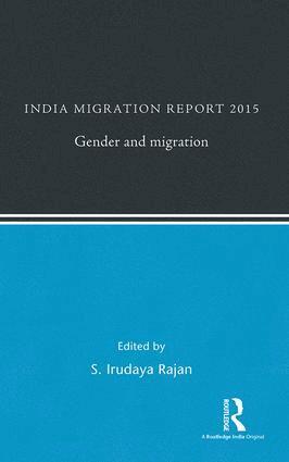 S. Irudaya Rajan - India Migration Report 2015, Inbunden