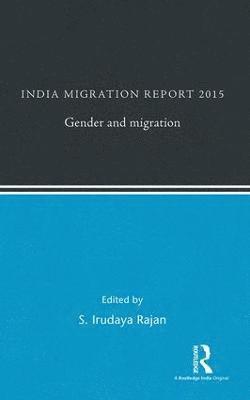 bokomslag India Migration Report 2015