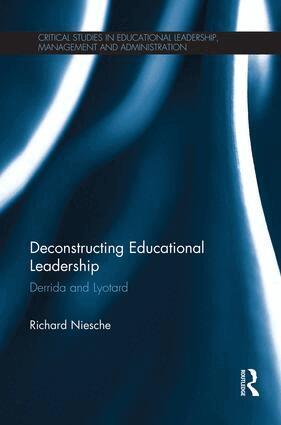 Richard Niesche - Deconstructing Educational Leadership, Häftad