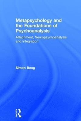 bokomslag Metapsychology and the Foundations of Psychoanalysis