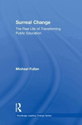Michael Fullan - Surreal Change, Inbunden