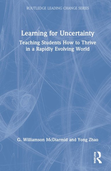 G. Williamson McDiarmid, Yong Zhao - Learning for Uncertainty, Inbunden