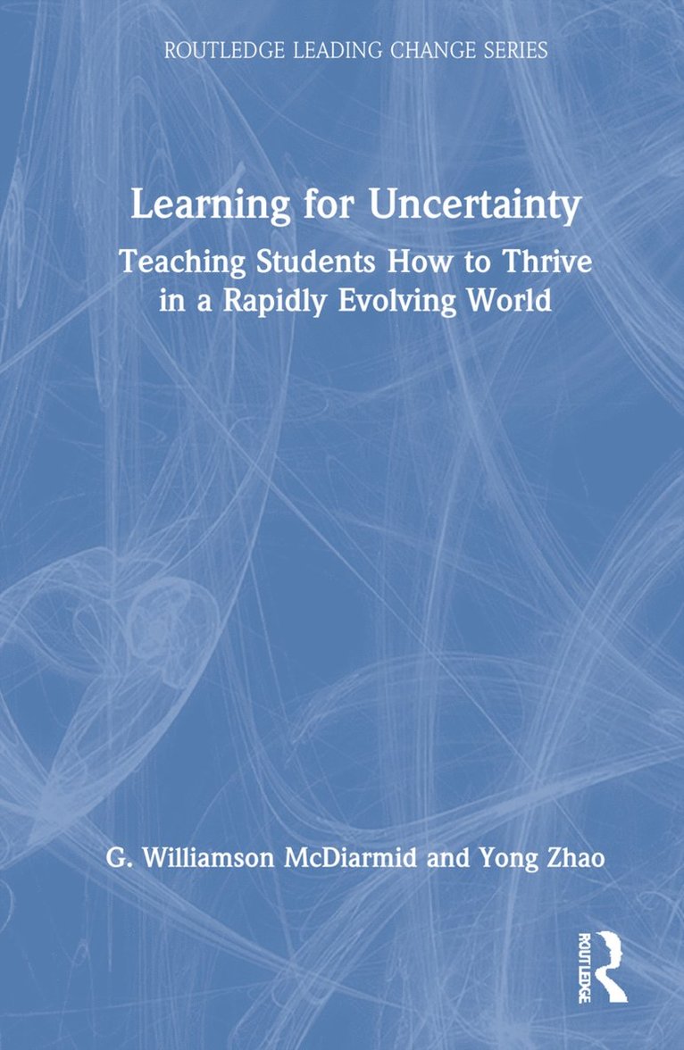 G. Williamson McDiarmid, Yong Zhao, G. Williamson Mcdiarmid - Learning for Uncertainty, Inbunden