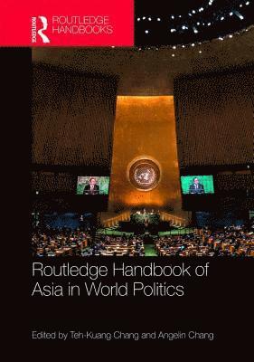 bokomslag Routledge Handbook of Asia in World Politics