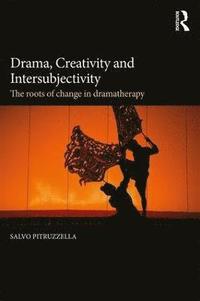 bokomslag Drama, Creativity and Intersubjectivity