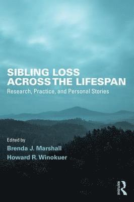 bokomslag Sibling Loss Across the Lifespan