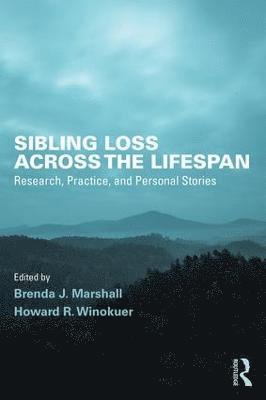 Sibling Loss Across the Lifespan