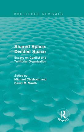 Michael Chisholm, David M. Smith - Shared Space: Divided Space, Inbunden