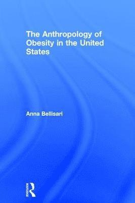 Anthropology of Obesity in the United States 1